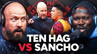 DEBATE: Was Ten Hag HARSH on Sancho?
