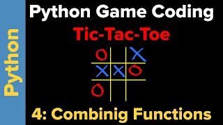 Simple Tic-Tac-Toe Game in Python (Part 4)