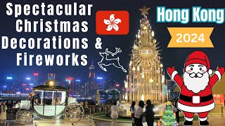 🎄✨ Spectacular Christmas Decorations \u0026 Fireworks in Hong Kong 2024 | Holiday Magic in the City!