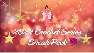 Crochet Series 2022 Sneak Peek!  //  SS#184         #crochetseries2022 #crochet #SWC22