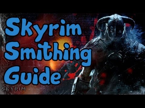 Skyrim How To Get Smithing To Level 100 Fast (After Patch) Skyrim How To Get Smithing To Level 100 Fast (After Patch)