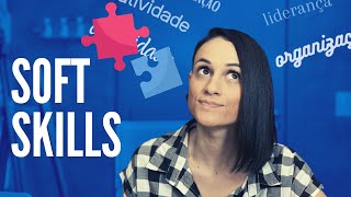 Conheça as 6 SOFT SKILLS mais requisitadas no mercado! 🏆