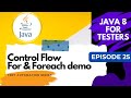 Java 8 for Testers #25 - For & Foreach loop demo