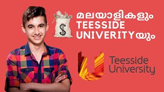 അപ്പൊ അതാണ് മലയാളി വിദ്യാർത്ഥികൾ എല്ലാവരും Teesside Unievsrity പോകുന്നത്