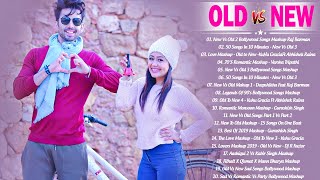 Old Vs New Bollywood Mashup Songs 2020 | Old Hindi Songs Mashup Live_Sad & Romantic Songs_Hindi Song