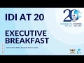 IDI at 20 Executive Breakfast - Celebrate | Inspire