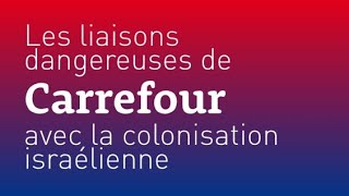 Agissons pour que Carrefour mette fin à sa complicité avec la colonisation d'Israël de la Palestine