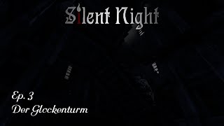 Silent Night (Preview) - Ep. 3 - Der Glockenturm