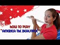 How to play America The Beautiful | Flute | Musician's Addition