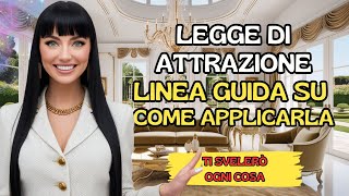 PROVATO ✨ Legge di attrazione come applicarla per ottenere ciò che desideri