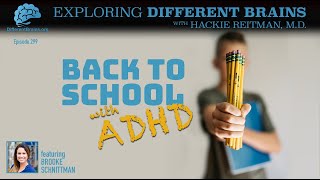 Back to School with ADHD, with Brooke Schnittman MA, PCC, BCC | EDB 299