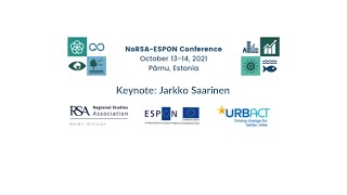 NoRSA Espon conference 2021 - Keynote: Jarkko Saarinen