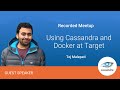 Using Docker and Apache Cassandra™ at TARGET