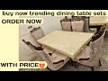 Wooden dining table design with price || kirti nagar market || LN FURNITURE