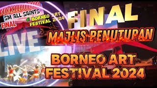 Live Final Majlis Apresiasi Malam Borneo Art Festival 2024 Labuan