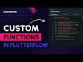 Custom Functions in FlutterFlow 2024 | No Code Development