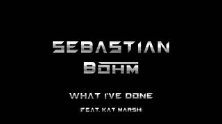 Sebastian Böhm - What I've Done (feat. Kat Marsh) ("Linkin Park" Epic Orchestral Cover)