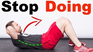 STOP doing SIT UPS!