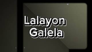 Akaa_Lalayon Galela Remix