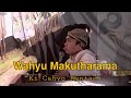 KI CAHYO KUNTADI - WAHYU MAKUTHARAMA