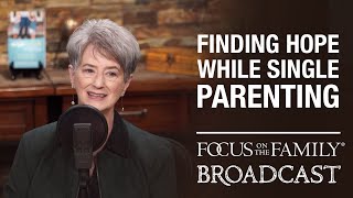 Finding Hope and Joy While Single Parenting - Linda Ranson Jacobs