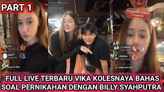 FULL LIVE TERBARU VIKA KOLESNAYA JAWAB PERTANYAAN SOAL RENCANA PERNIKAHAN DENGAN BILLY