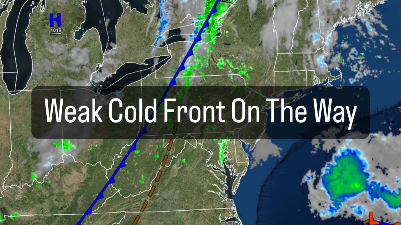 Weak Cold Front On The Way Youtube
