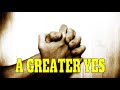 A GREATER YES w/ LYRICS