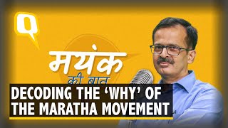 Decoding the reasons behind the Maratha Andolan | The Quint