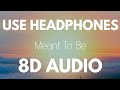 Bebe Rexha - Meant to Be (feat. Florida Georgia Line) | 8D AUDIO