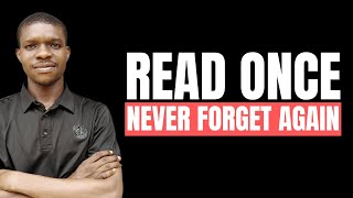 How To READ Once And Never FORGET Again |Become An Academic Genius|