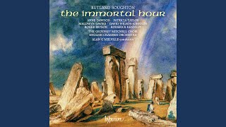 Boughton: The Immortal Hour, Act II: No. 24, I Am a Small Green Leaf in a Great Wood (Etain,...