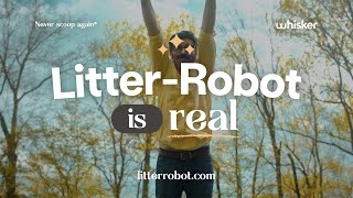 Litter-Robot is real | Never scoop again | I can fly!