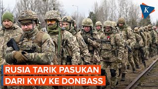 Alasan Rusia Tarik Pasukan dari Kyiv ke Donbass