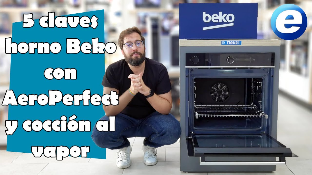 5 CLAVES DEL HORNO MULTIFUNCIÓN DE BEKO CON AEROPERFECT Y COCCIÓN CON ...