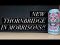 Thornbridge X Bundobust Everybody Good Time IPA , Morrisons Craft Beer Review