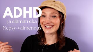 ADHD | Pääsin nepsy-valmennukseen!