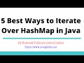 5 Best Ways to Iterate Over HashMap in Java