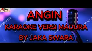 ANGIN VERSI MADURA KARAOKE NADA COWOK