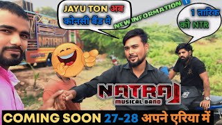 NATRAJ BAND 🥁 new information ℹ️ program काहा पे💥1तारिखा को DEVMOGRA