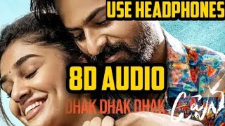Dhak Dhak 8D Audio song||uppena||sai creations