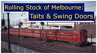 Rolling Stock of Melbourne: Taits & Swing Doors