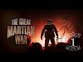 The Great Martian War 1913-1917 Android/APK Playthrough No Mans Land: Part 1