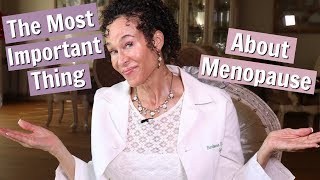 The Most Important Thing About Menopause  - 93