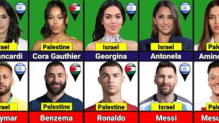 Israel VS Palestine : Famous Footballers And Their Wives/Girlfriends Who Support Palestine Or Israel