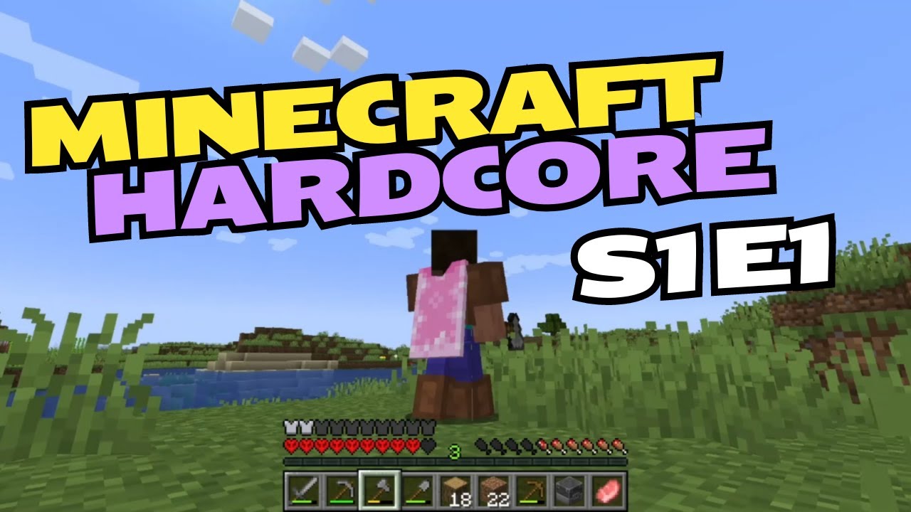 Minecraft Hardcore S1 E1 Youtube