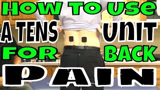 How to Use A TENS Unit for Back Pain