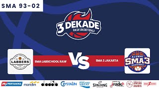 88. DIVISI SMA 93-02 | SMA LABSCOOL RAWAMANGUN vs SMA 3 NEGERI JAKARTA