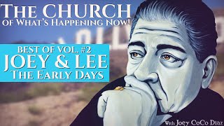 Best of THE CHURCH! Vol. #2 | JOEY DIAZ & LEE SYATT | The Early Days