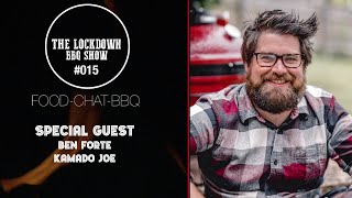 Kamado Joe Special | 2 Zone Cooking | The Lockdown BBQ Show Episode 15 | Special Guest Ben Forte